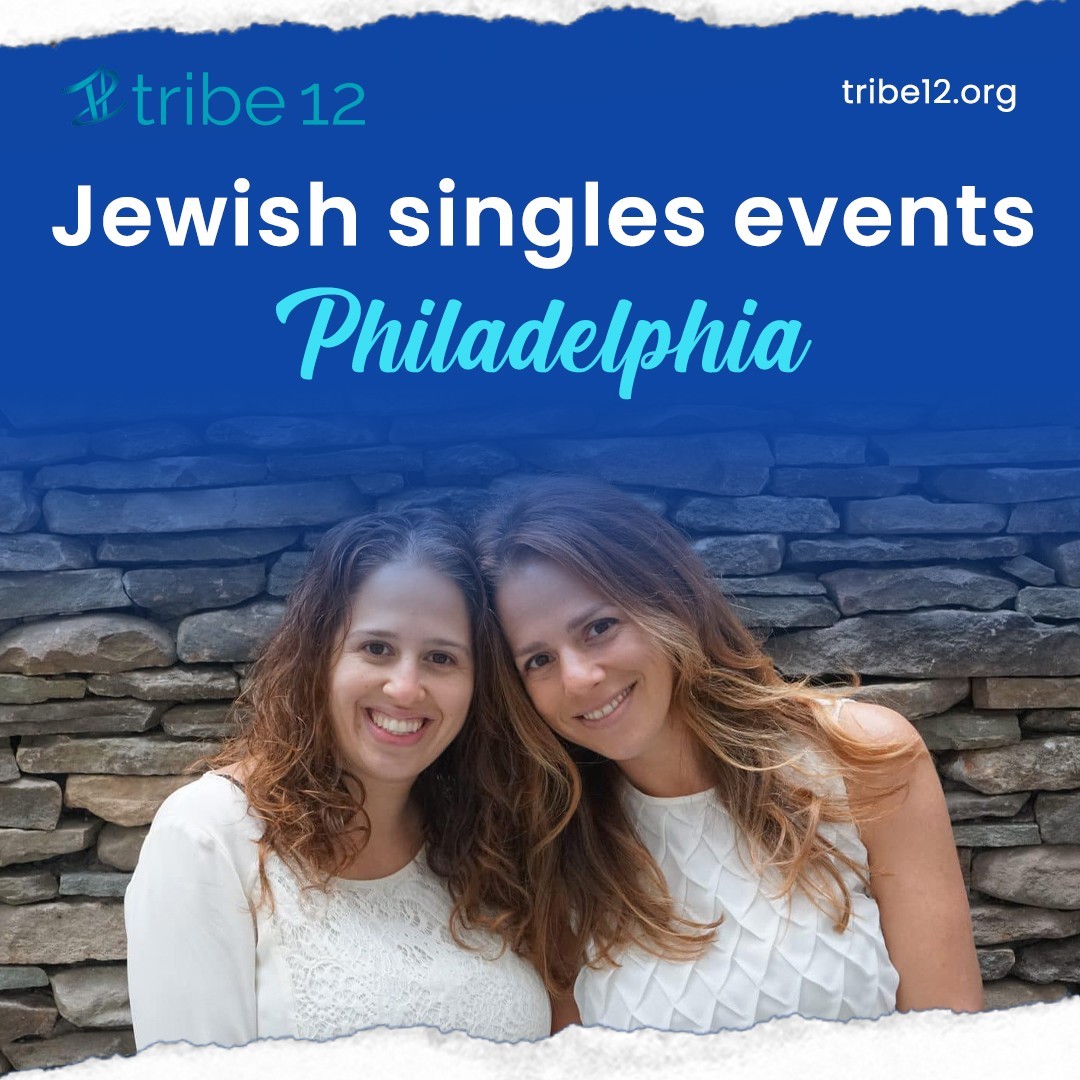 Find Your Perfect Match: Jewish Singles Events in Philadelphia with Tribe 12